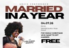 Married in a year (Abuja) Conference