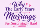 Why The Early Years of Marriage Feel Surprisingly Hard